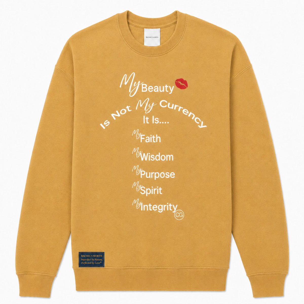Front view of the Rachel's Worth True Currency Mustard Drop Shoulder Sweatshirt featuring the My Currency Is Not My Beauty design.